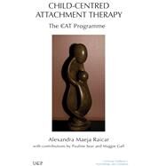 Child-centred Attachment Therapy by Gall, Maggie; Raicar, Alexandra Maeja; Sear, Pauline, 9780367323677