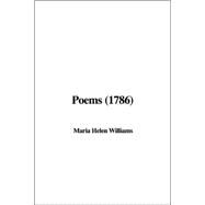 Poems 1786 by Williams, Helen Maria, 9781414293677