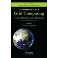 Fundamentals of Grid Computing: Theory, Algorithms and Technologies by Magoules; Frederic, 9781439803677