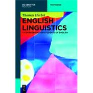 English Linguistics : A Coursebook for Students of English by Herbst, Thomas, 9783110203677