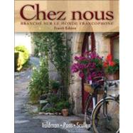 Chez nous Branché sur le monde francophone by Valdman, Albert; Pons, Cathy; Scullen, Mary Ellen, 9780135033678