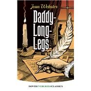 Daddy-Long-Legs by Webster, Jean, 9780486423678