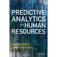 Predictive Analytics for Human Resources by Fitz-enz, Jac; Mattox, John, 9781118893678