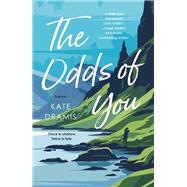 The Odds of You by Kate Dramis, 9781250393678