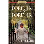 Forever and Forever by Kilpack, Josi S., 9781432863678