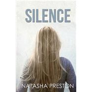 Silence by Preston, Natasha, 9781496153678