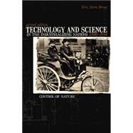 Technology And Science in the Industrializing Nations 1500-1914 Control Of Nature by Brose, Eric Dorn, 9781591023678