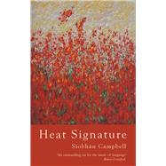 Heat Signature by Campbell, Siobhn, 9781781723678