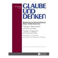 Theologie Im Spannungsfeld Von Kirche Und Politik by Heesch, Matthias; Kothmann, Thomas; Nessan, Craig L., 9783631653678