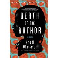 Death of the Author by Nnedi Okorafor, 9780063443679