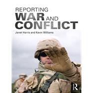 Reporting War and Conflict by Harris; Janet, 9780415743679