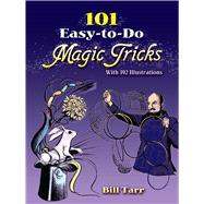 101 Easy-To-Do Magic Tricks by Tarr, Bill, 9780486273679