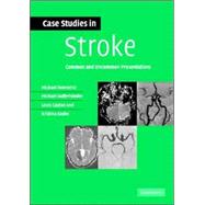 Case Studies in Stroke: Common and Uncommon Presentations by Michael G. Hennerici , Michael Daffertshofer , Louis R. Caplan , Kristina Szabo, 9780521673679