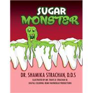 Sugar Monster by Strachan, Shamika, 9781098303679