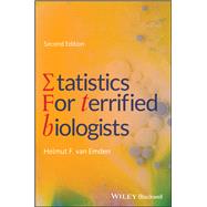 Statistics for Terrified Biologists by van Emden, Helmut F., 9781119563679