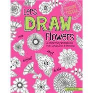 Let's Draw Flowers by Van Dam, Angelea (ART), 9781497203679