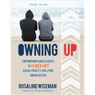Owning Up by Wiseman, Rosalind; Weissbourd, Richard, 9781506343679