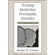 Treating Borderline Personality Disorder The Dialectical Approach by Linehan, Marsha M.; Dawkins Productions, 9781593853679
