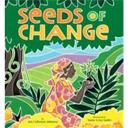 Seeds of Change by Johnson, Jen Cullerton, 9781600603679