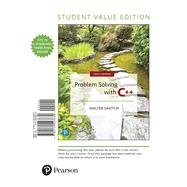 Problem Solving with C++, Student Value Edition by Savitch, Walter; Mock, Kenrick, 9780134543680