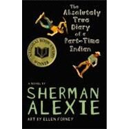 The Absolutely True Diary of...,Alexie, Sherman,9780316013680
