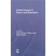 Critical Issues in Peace and Education by Trifonas; Peter Pericles, 9780415873680