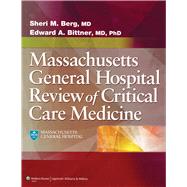 Massachusetts General Hospital Review of Critical Care Medicine by Berg, Sheri M.; Bittner, Edward A., 9781451173680