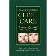 Comprehensive Cleft Care: Family Edition by Losee, Joseph E., M.D., 9781482243680