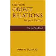 Short-Term Object Relations Couples Therapy by Donovan,James M., 9781583913680