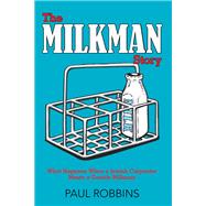 The Milkman Story by Paul Robbins, 9781664193680