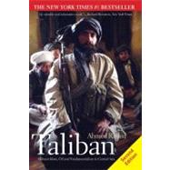 Taliban; Militant Islam, Oil and Fundamentalism in Central Asia, Second Edition by Rashid, Ahmed, 9780300163681