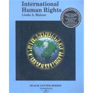 Black Letter Outline on International Human Rights 2003 by Malone, Linda A., 9780314263681