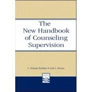 The New Handbook of Counseling Supervision by Borders, L. DiAnne; Brown, Lori L., 9780805853681