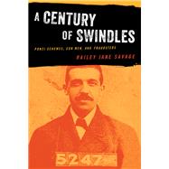 A Century of Swindles by Railey Jane Savage, 9781493053681