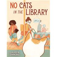 No Cats in the Library by Emmons, Lauren; Emmons, Lauren, 9781665933681