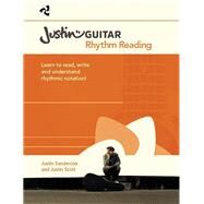Justin Guitar - Rhythm Reading for Guitarists by Sandercoe, Justin; Scott, Justin, 9781785583681