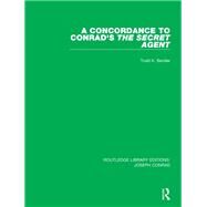 A Concordance to Conrad's the Secret Agent by Bender, Todd K., 9780367893682