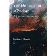 The Destruction of Sodom by Harris, Graham, 9780718893682
