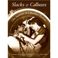 Slacks and Calluses by BOWMAN, CONSTANCEALLEN, CLARA MARIE, 9781560983682
