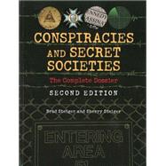 Conspiracies and Secret Societies: The Complete Dossier by Steiger, Brad; Steiger, Sherry, 9781578593682