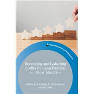 Developing and Evaluating Quality Bilingual Practices in Higher Education by Rubio-Alcal, Fernando D.; Coyle, Do, 9781788923682