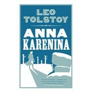 Anna Karenina by Tolstoy, Leo; Zinovieff, Kyril; Hughes, Jenny, 9781847493682