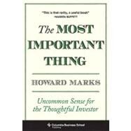 The Most Important Thing by Marks, Howard, 9780231153683