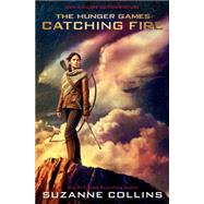 Catching Fire: Movie Tie-in Edition (Hunger Games, Book Two) by Collins, Suzanne, 9780545603683