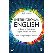 International English: A Guide to Varieties of English Around the World by Trudgill; Peter, 9781138233683