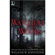 Watchers in the Woods by Johnstone, William W., 9780821733684