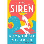 The Siren by St. John, Katherine, 9781538733684