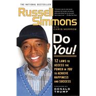 Do You! : 12 Laws to Access the Power in You to Achieve Happiness and Success by Simmons, Russell; Morrow, Chris, 9781592403684