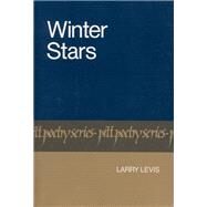 Winter Stars by Levis, Larry, 9780822953685