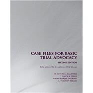 Case Files for Basic Trial Advocacy by Caldwell, H. Mitchell; Chase, Carol A.; Goodno, Naomi; Perrin, L. Timothy, 9781531003685